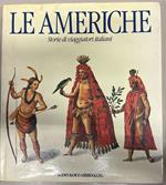 Le Americhe. Storia di viaggiatori italiani