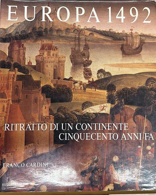 Europa 1492. Ritratto di un continente cinquecento anni fa - Franco Cardini - copertina