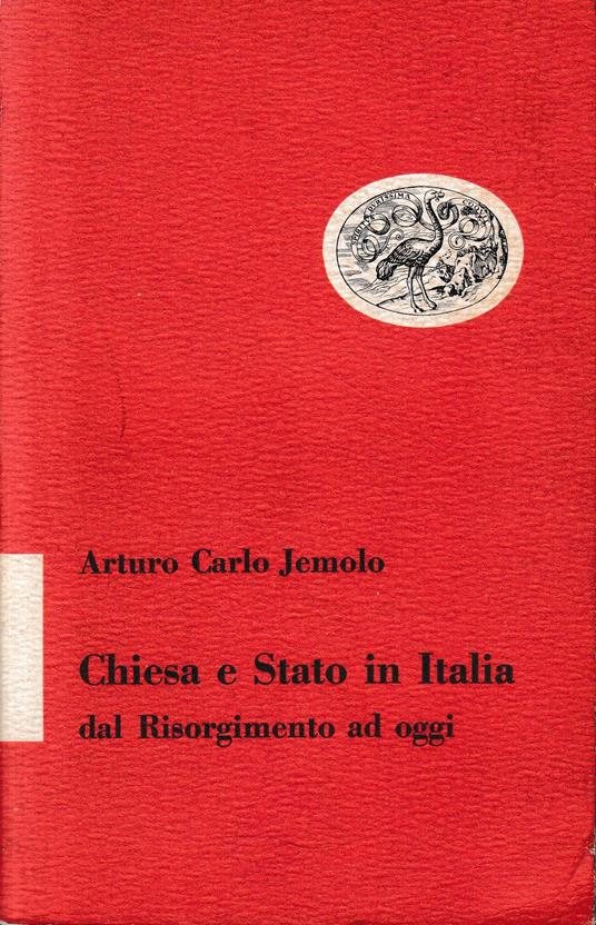 Chiesa e Stato in Italia dal Risorgimento ad oggi - Arturo Carlo Jemolo - copertina