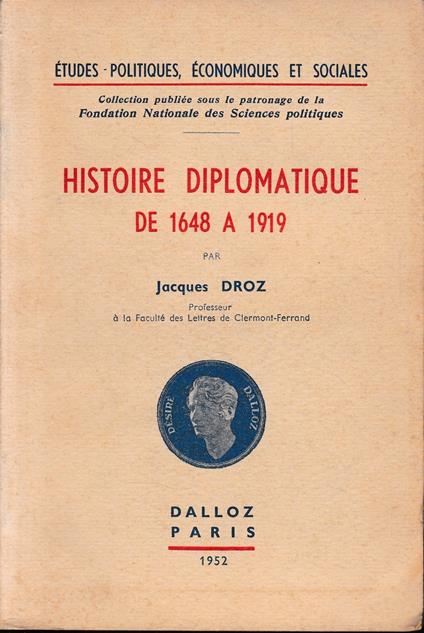 Histoire diplomatique de 1648 à 1919 - Jacques Droz - copertina