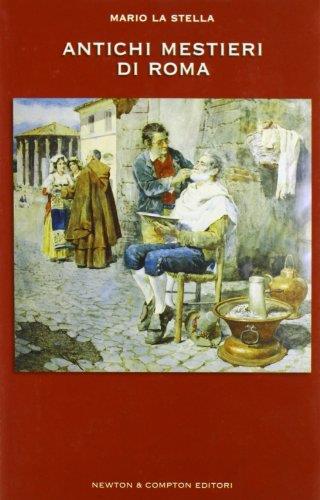 Antichi mestieri di Roma - Mario La Stella - copertina