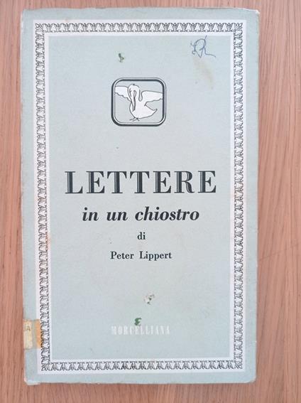 Lettere in un chiostro - Peter Lippert - copertina