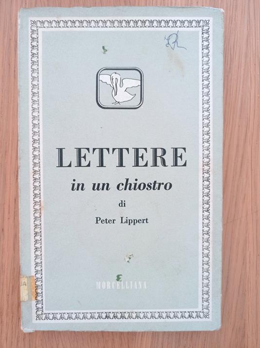 Lettere in un chiostro - Peter Lippert - copertina