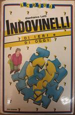 Indovinelli di ieri e di oggi