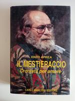 Il mestieraccio cronista per amore