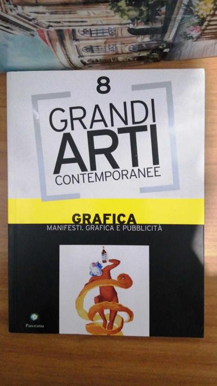 Grandi Arti Contemporanee vol. 8 : Grafica. Manifesti, grafica e pubblicità - copertina