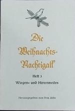 Die Weibrachts Nachtigall. 3