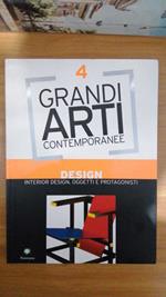 Grandi Arti contemporanee vol. 4 : Design. Interior design, oggetti e protagonisti