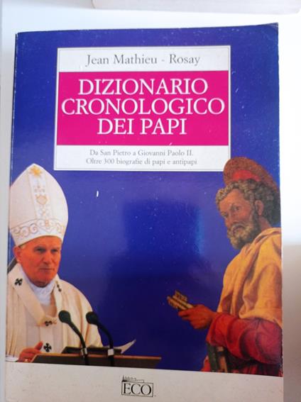 Dizionario cronologico dei papi - Jean-Mathieu Rosay - copertina