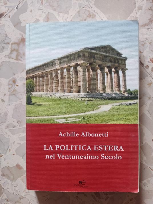 La politica estera nel ventunesimo secolo - Achille Albonetti - copertina