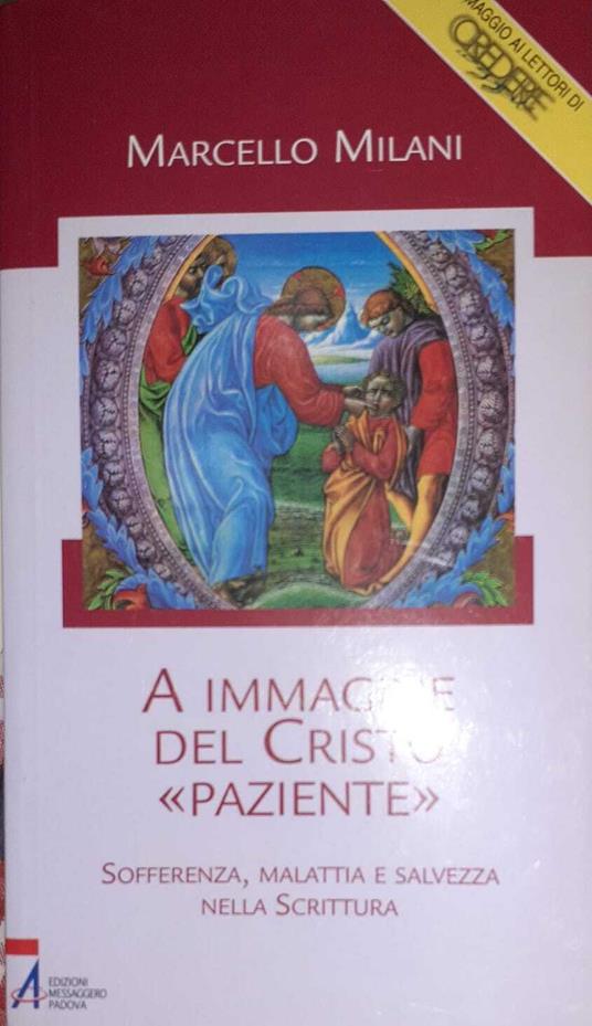 A immagine del Cristo paziente. Sofferenza, malattia e salvezza nella Scrittura - copertina