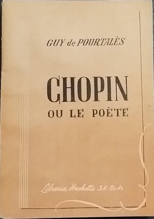 Chopin ou le poète - Guy de Burtalés - copertina