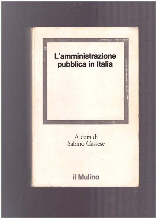 L' amministrazione pubblica in Italia - Sabino Cassese - copertina