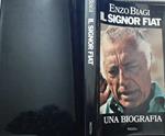 Il signor Fiat. Una biografia