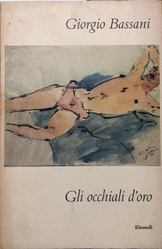 Gli occhiali d'oro - Giorgio Bassani - copertina