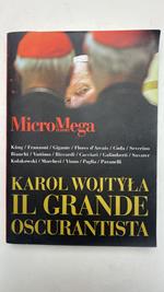 Micromega. Karol Wojtyla. Il grande oscurantista