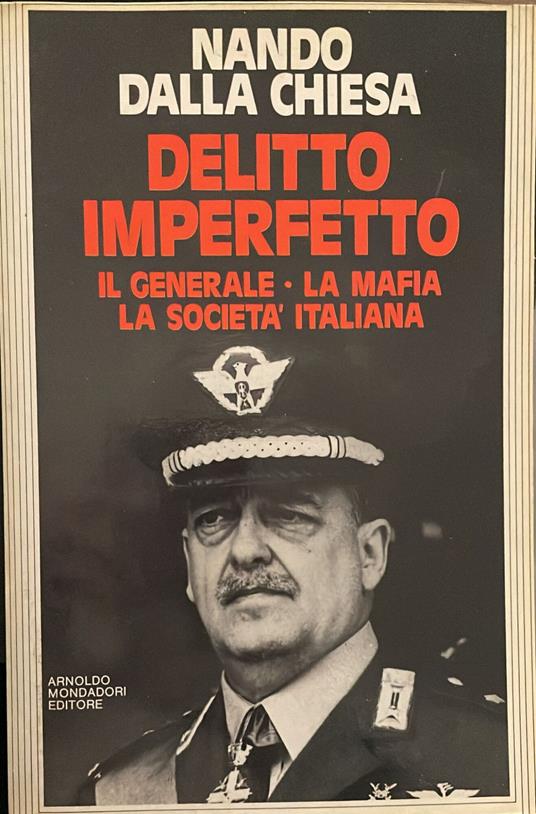 Delitto imperfetto. Il generale, la mafia, la societa' italiana - Nando Dalla Chiesa - copertina
