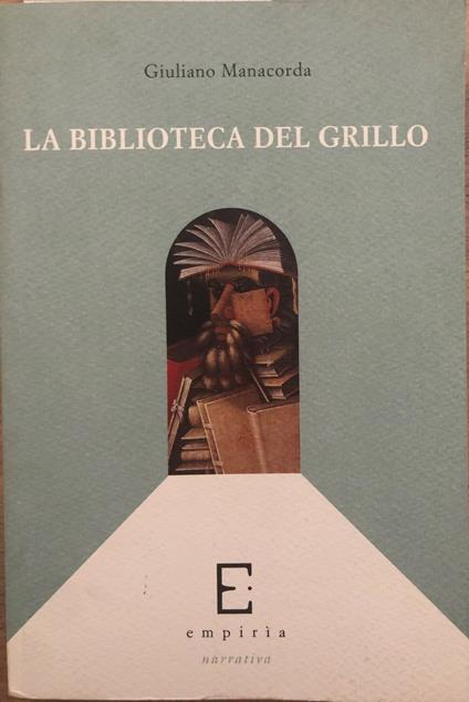 La biblioteca del Grillo - Giuliano Manacorda - copertina