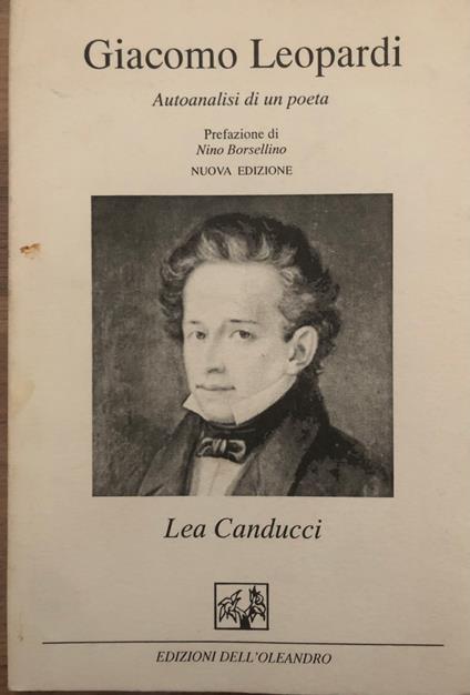 Giacomo Leopardi. Autoanalisi di un poeta - Lea Canducci - copertina