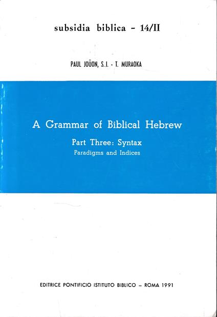 A grammar of biblical hebrew, vol. II°, part three: Syntax - copertina