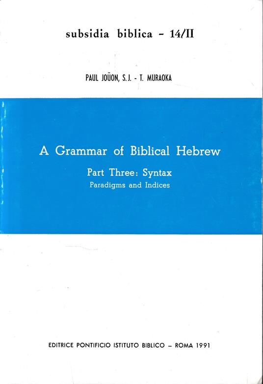 A grammar of biblical hebrew, vol. II°, part three: Syntax - copertina