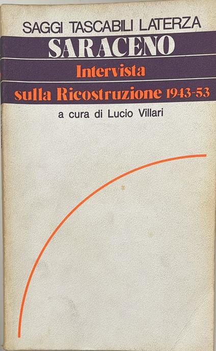 Intervista sulla ricostruzione 1943-1953 - Pasquale Saraceno - copertina