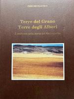 Terre del Grano. Terre degli alberi