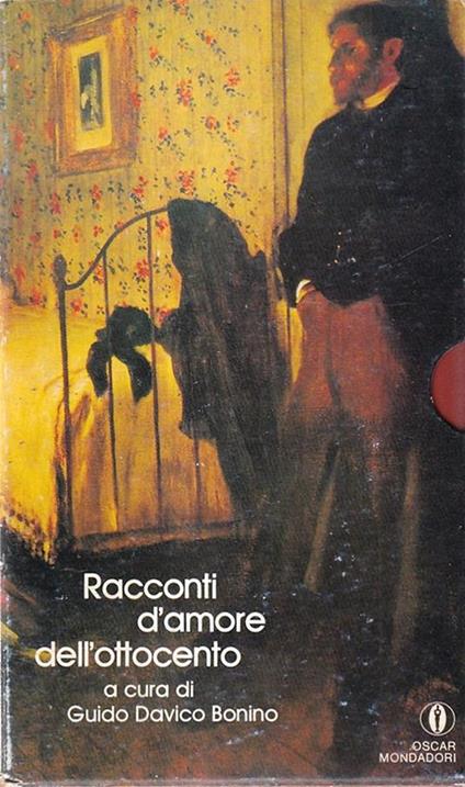 Racconti d'amore dell'ottocento Vol.1 - Guido Davico Bonino - copertina