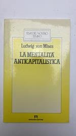 La mentalità anticapitalistica