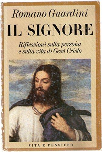 Il Signore. Riflessioni sulla persona e sulla vita di Gesù Cristo - Romano Guardini - copertina