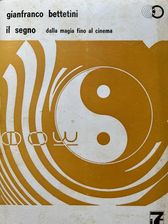 Il segno dalla magia fino al cinema - Gianfranco Bettetini - copertina