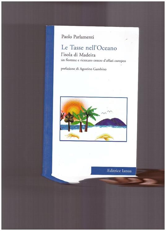 Le Tasse nell'Oceano L'isola di Madeira - copertina