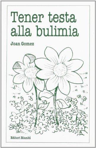 Tener testa alla bulimia - Joan Gomez - copertina