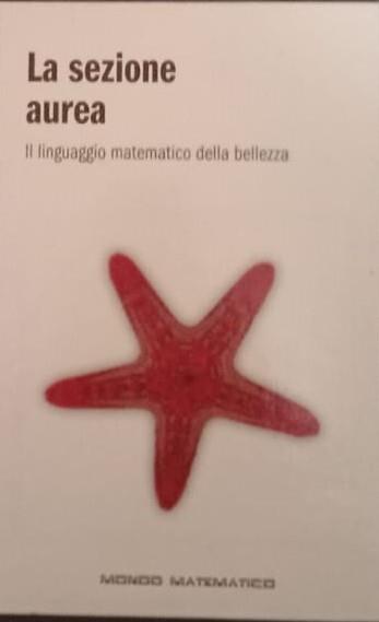 La sezione aurea. Il linguaggio matematico della bellezza - copertina