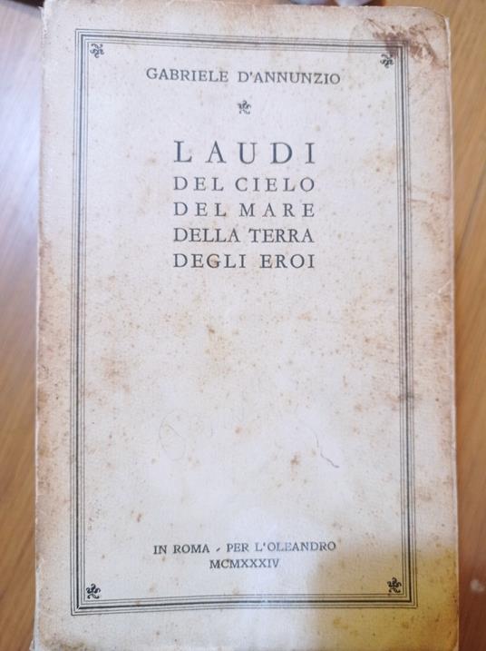 Laudi del cielo del mare della terra degli eroi - Gabriele D'Annunzio - copertina