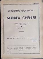 Andrea Chenier. Dramma di ambiente storico in quattro quadri