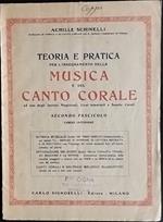 Teoria e pratica per l'insegnamento della musica e del canto corale. Secondo fascicolo