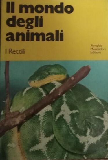 Il mondo degli animali: i rettili - Karl P. Schmidt - copertina