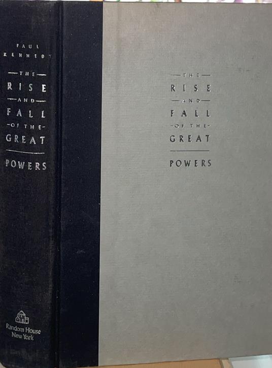 The Rise and Fall of the Great Powers. Economic Change and Military Conflict from 1500 to 2000 - copertina