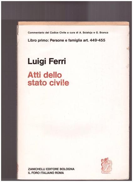 Degli Atti dello Stato Civile Art. 449-455 - Luigi Ferri - copertina