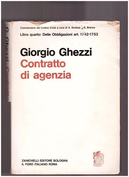 Libro Quarto . Del Contratto di Agenzia. Art. 1742-1753 - Giorgio Ghezzi - copertina