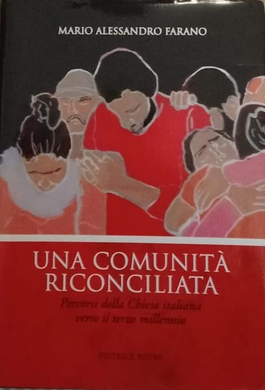 Una comunità riconciliata. Percorsi della Chiesa italiana verso il terzo millennio - copertina