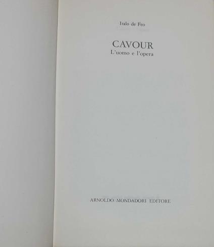 Cavour. L'uomo e l'opera - Italo De Feo - copertina