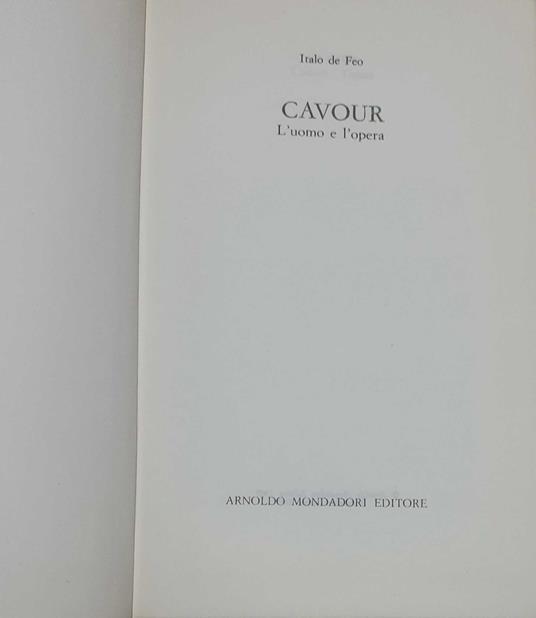 Cavour. L'uomo e l'opera - Italo De Feo - copertina