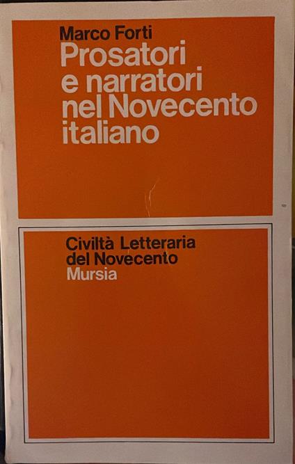 Prosatori e narratori nel Novecento italiano - Marco Forti - copertina