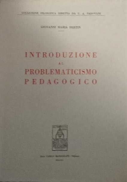 Introduzione al problematicismo pedagogico - Giovanni Maria Bertin - copertina