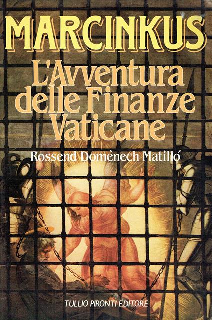 Marcinkus. L'avventura delle finanze Vaticane - Matillò Rossend Domenech - copertina