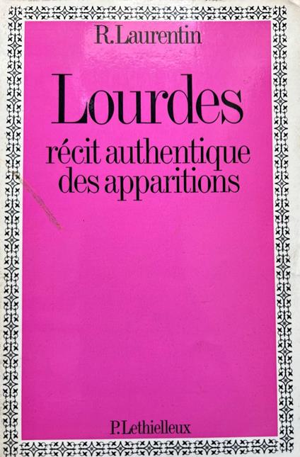 Lourdes. Recit authentique des apparitions - copertina