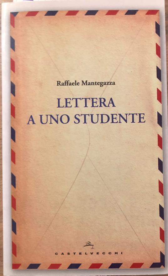 Lettera a uno studente - Raffaele Mantegazza - copertina