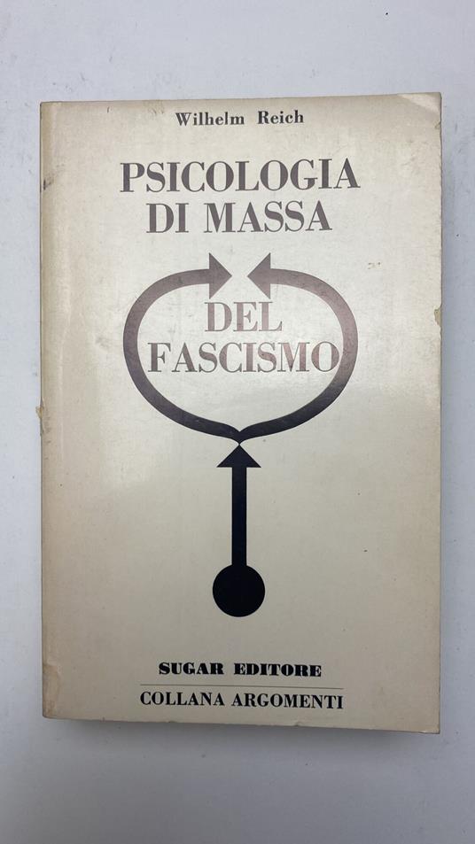 Psicologia di massa del fascismo - Wilhelm Reich - copertina